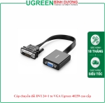 Cáp chuyển đổi DVI 24+1 to VGA Ugreen 40259 cao cấp