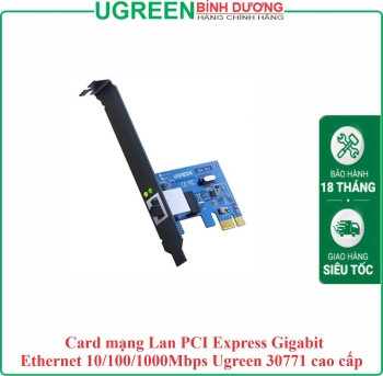 Card mạng Lan PCI Express Gigabit Ethernet 10/100/1000Mbps Ugreen 30771 cao cấp